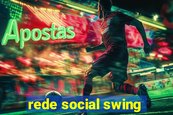 rede social swing