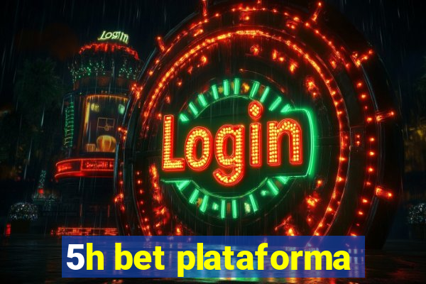 5h bet plataforma