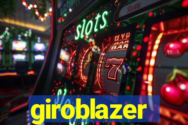 giroblazer