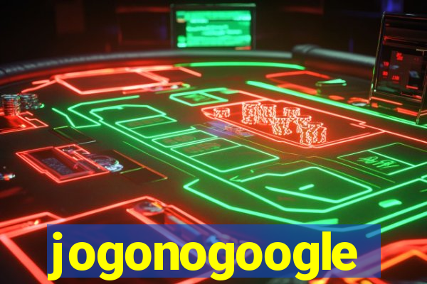 jogonogoogle