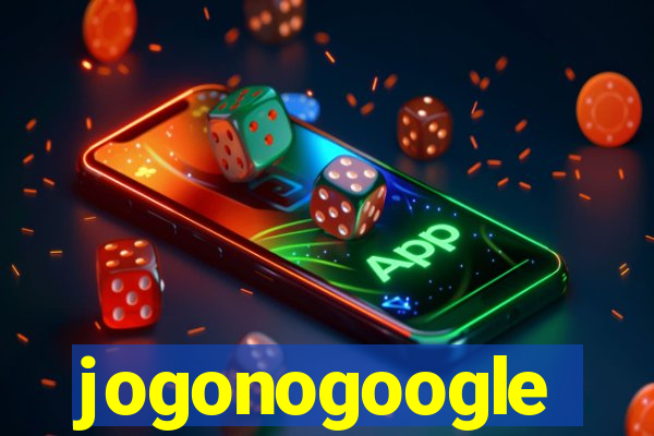 jogonogoogle