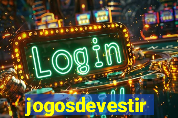 jogosdevestir