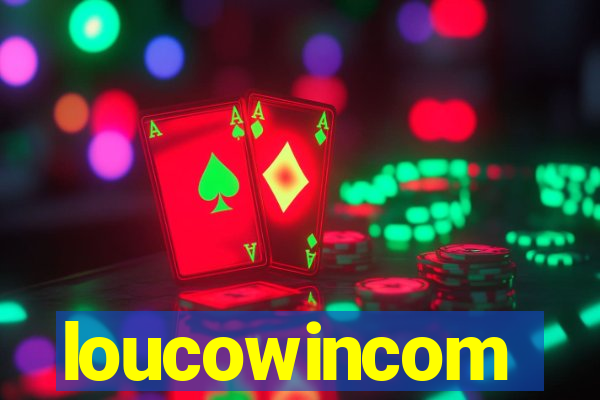 loucowincom