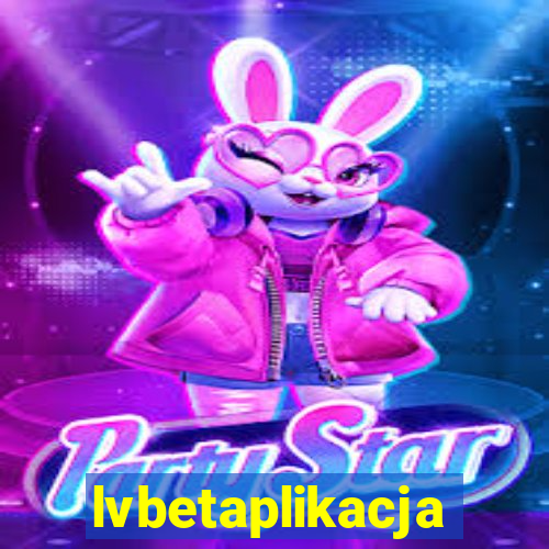 lvbetaplikacja