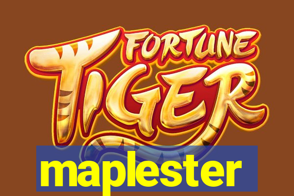 maplester