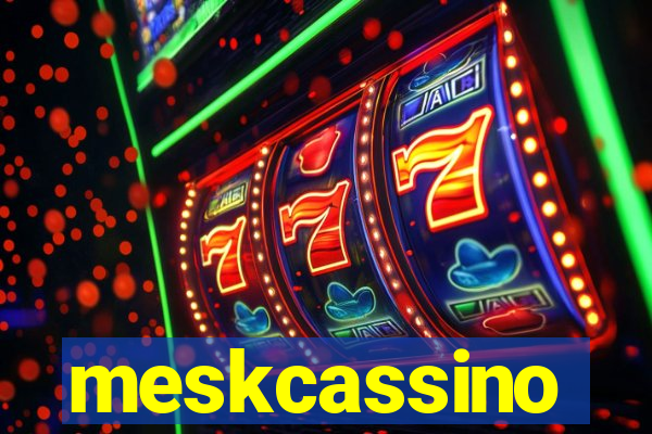 meskcassino