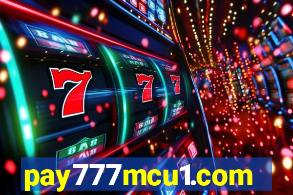 pay777mcu1.com