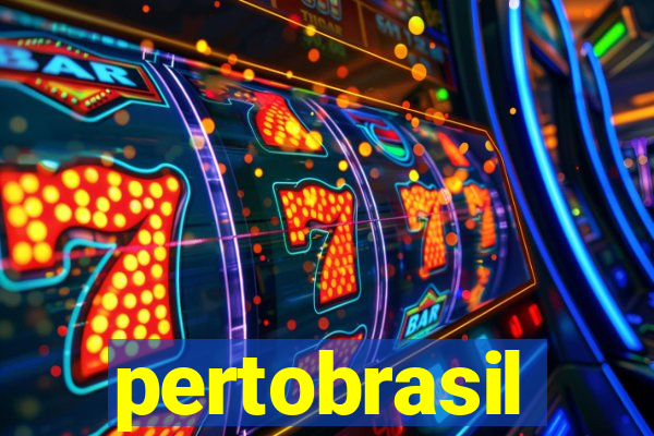 pertobrasil