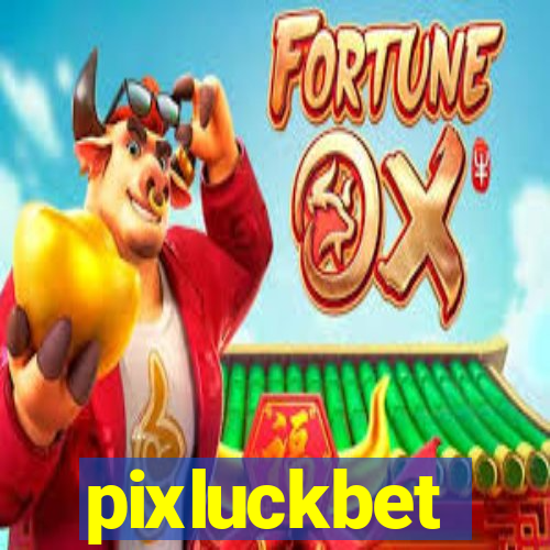 pixluckbet