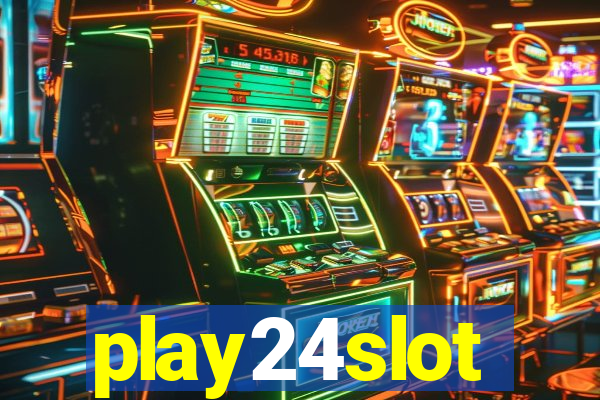 play24slot