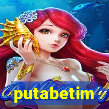 putabetim