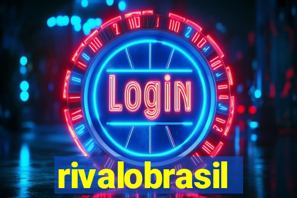 rivalobrasil