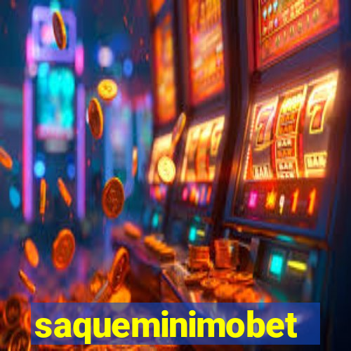 saqueminimobet