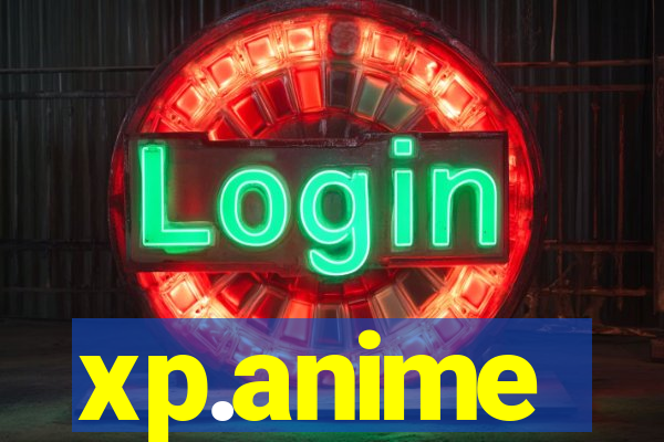 xp.anime