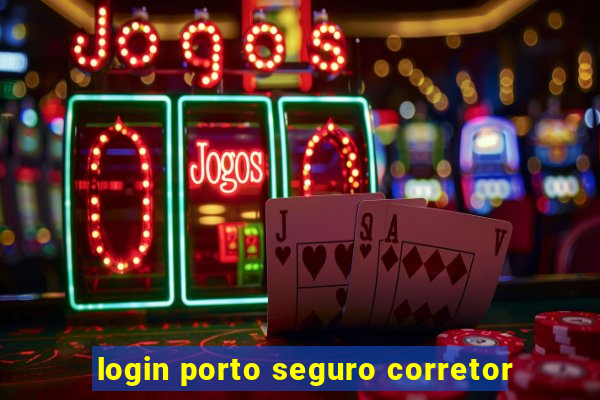 login porto seguro corretor