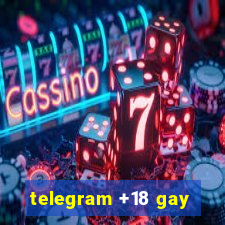 telegram +18 gay