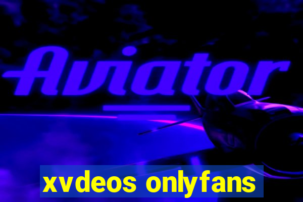 xvdeos onlyfans