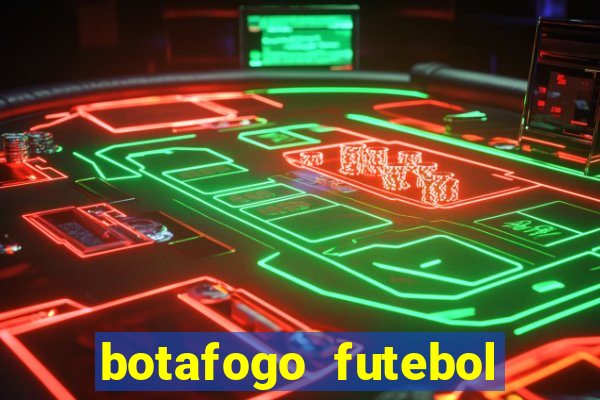 botafogo futebol play hd