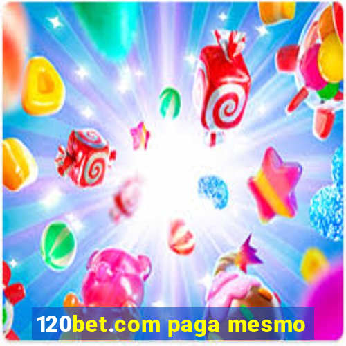 120bet.com paga mesmo