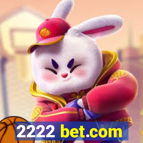 2222 bet.com