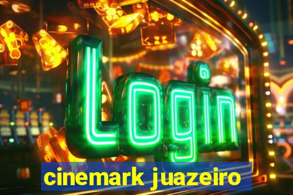 cinemark juazeiro