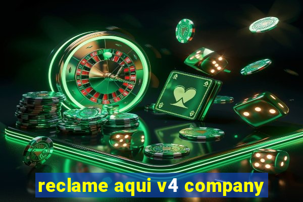 reclame aqui v4 company