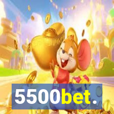 5500bet.