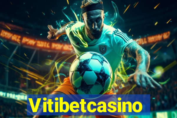 Vitibetcasino