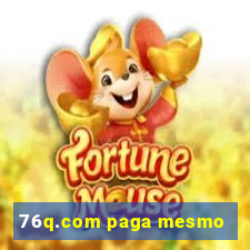 76q.com paga mesmo