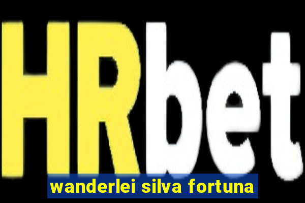 wanderlei silva fortuna