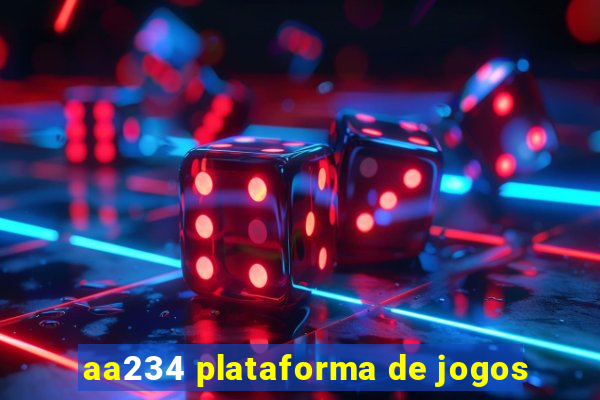 aa234 plataforma de jogos