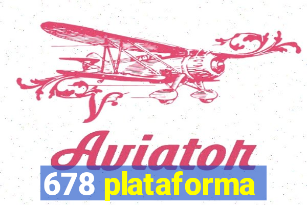 678 plataforma