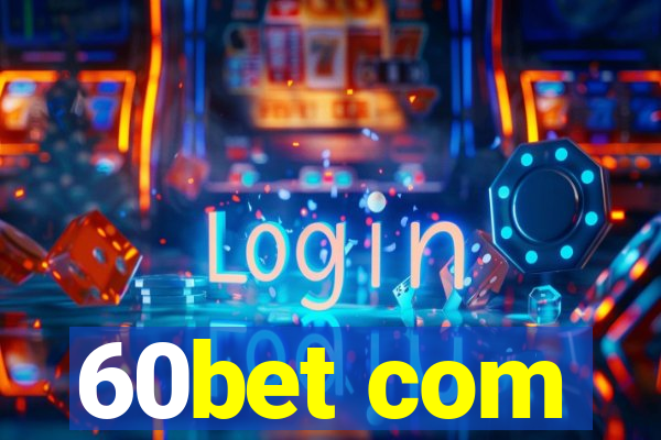 60bet com