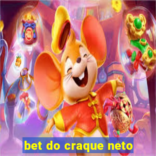 bet do craque neto