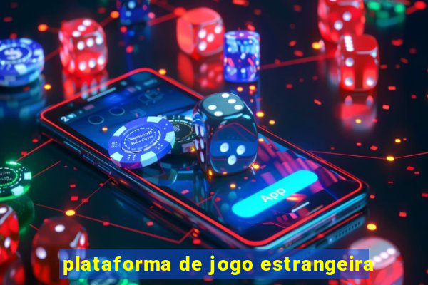 plataforma de jogo estrangeira