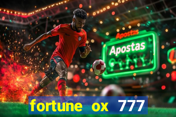 fortune ox 777 fortuna 77