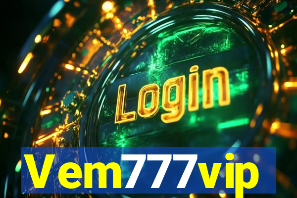 Vem777vip