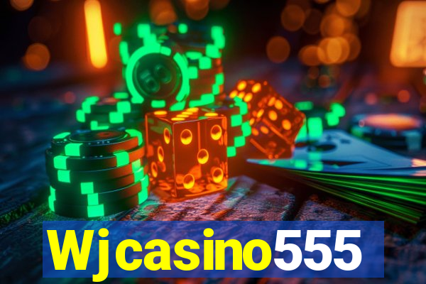 Wjcasino555