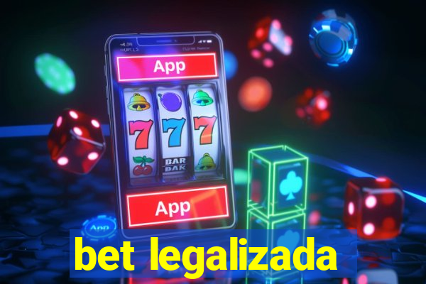 bet legalizada