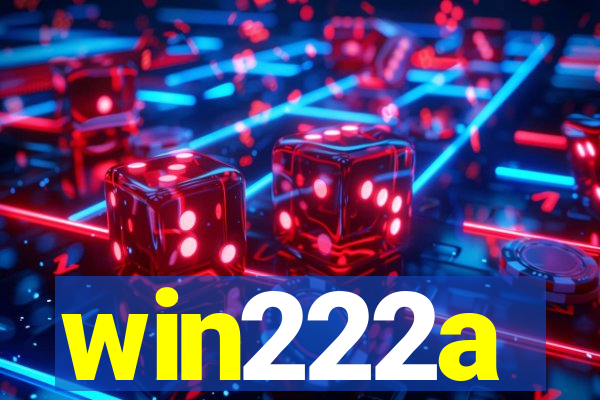 win222a