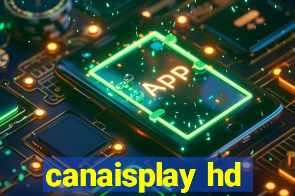 canaisplay hd