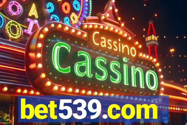 bet539.com