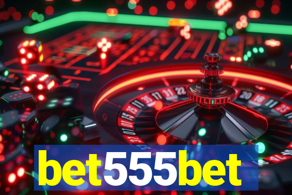 bet555bet