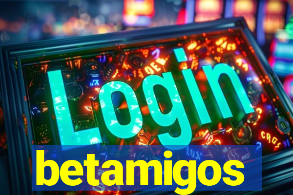 betamigos