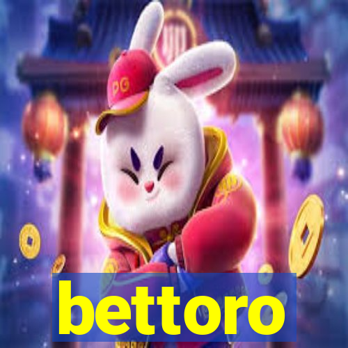 bettoro