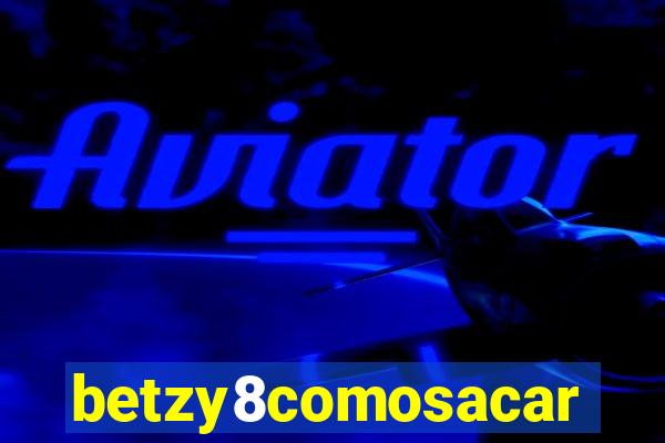 betzy8comosacar