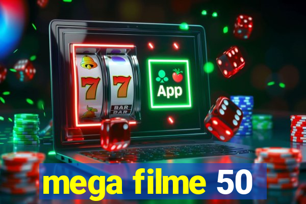 mega filme 50