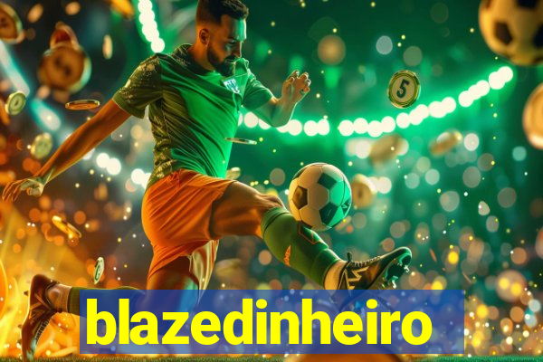 blazedinheiro