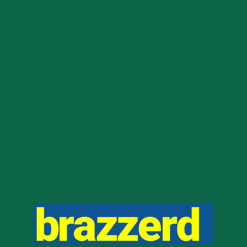 brazzerd