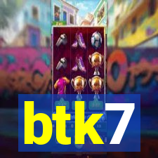 btk7